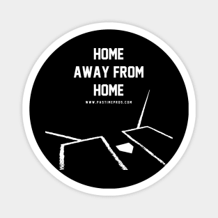 Home Away From Home Baseball Magnet